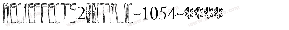Mecheffects2BbItalic-1054字体转换