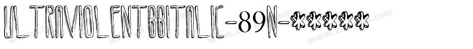 UltraviolentBbItalic-89n字体转换
