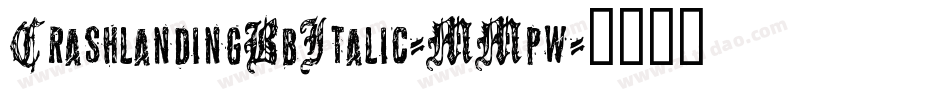 CrashlandingBbItalic-MMpw字体转换