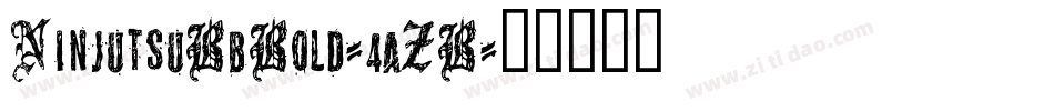 NinjutsuBbBold-4aZB字体转换