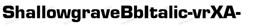 ShallowgraveBbItalic-vrXA字体转换