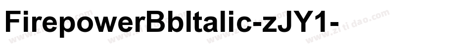 FirepowerBbItalic-zJY1字体转换