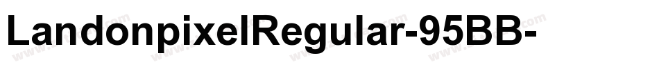 LandonpixelRegular-95BB字体转换