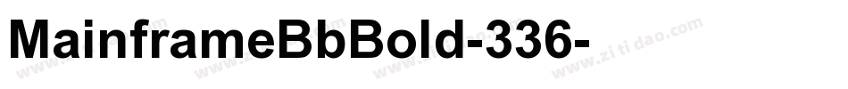 MainframeBbBold-336字体转换