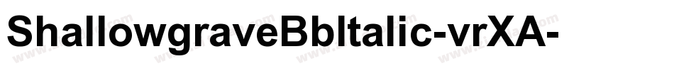 ShallowgraveBbItalic-vrXA字体转换