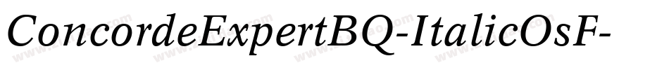 ConcordeExpertBQ-ItalicOsF字体转换