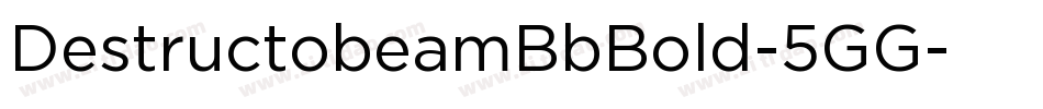 DestructobeamBbBold-5GG字体转换