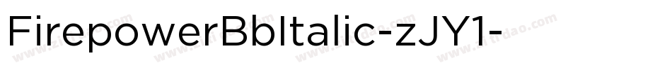 FirepowerBbItalic-zJY1字体转换