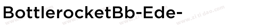 BottlerocketBb-Ede字体转换