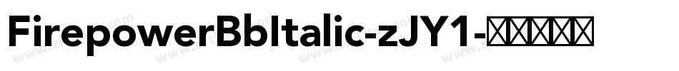 FirepowerBbItalic-zJY1字体转换