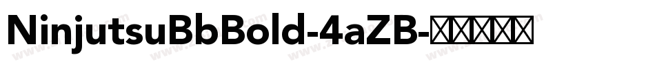 NinjutsuBbBold-4aZB字体转换