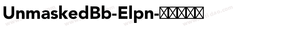 UnmaskedBb-Elpn字体转换