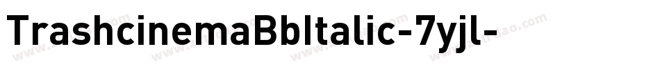 TrashcinemaBbItalic-7yjl字体转换