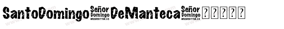SantoDomingo-DeManteca字体转换