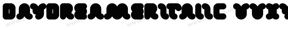 DayDreamerItalic-vVxy字体转换