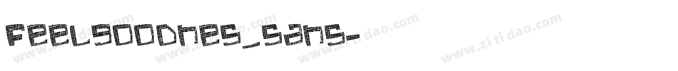 Feelgoodnes_sans字体转换