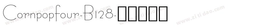 Cornpopfour-B128字体转换