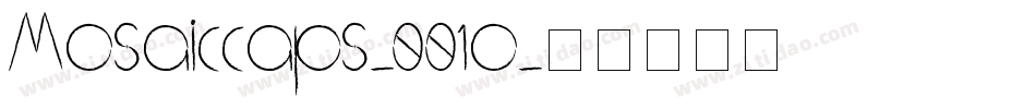 Mosaiccaps-001o字体转换