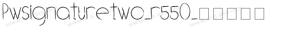 Pwsignaturetwo-r55O字体转换