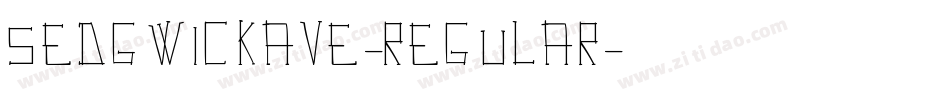 SedgwickAve-Regular字体转换