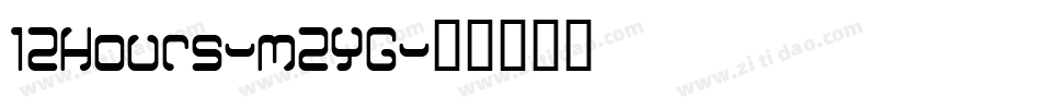 12Hours-m2YG字体转换