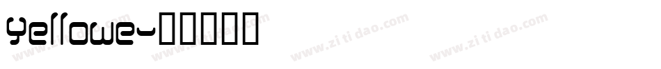 Yellowe字体转换