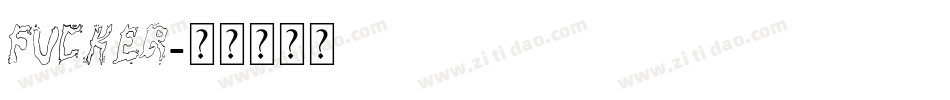 Fucker字体转换