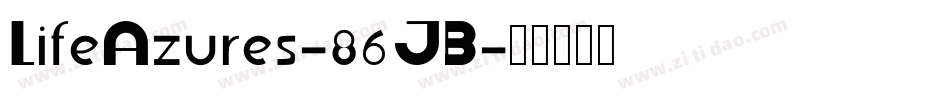 LifeAzures-86JB字体转换