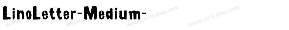 LinoLetter-Medium字体转换
