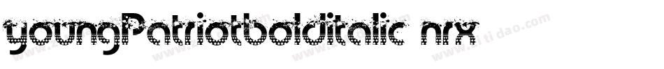 YoungPatriotBoldItalic-nRx20字体转换