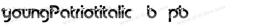 YoungPatriotItalic-7B9pB字体转换