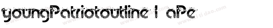 YoungPatriotOutline-L3aPE字体转换