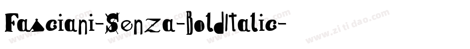 Fasciani-Senza-BoldItalic字体转换