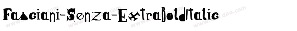 Fasciani-Senza-ExtraBoldItalic字体转换