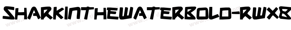 SharkInTheWaterBold-rWX8字体转换