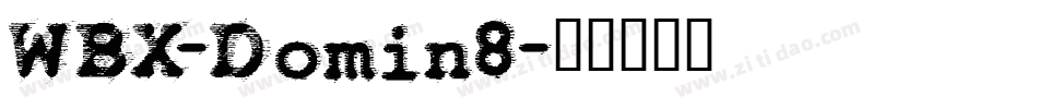 WBX-Domin8字体转换