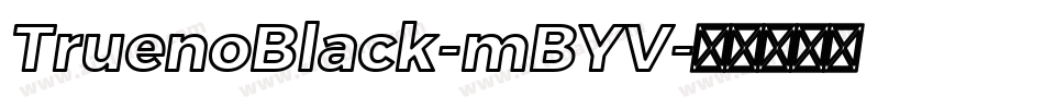 TruenoBlack-mBYV字体转换