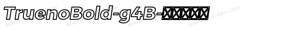 TruenoBold-g4B字体转换