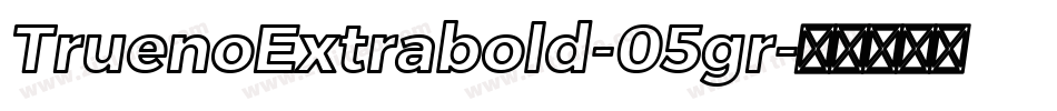 TruenoExtrabold-05gr字体转换