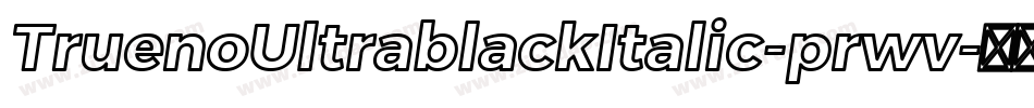 TruenoUltrablackItalic-prwv字体转换