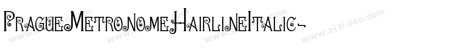 PragueMetronomeHairlineItalic-mLLXx字体转换