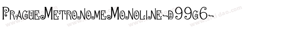 PragueMetronomeMonoline-d99g6字体转换 PragueMetronomeMonoline-d99g6字体转换