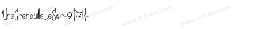 UneGrenouilleLeSoir-9P7K字体转换 UneGrenouilleLeSoir-9P7K字体转换