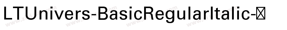 LTUnivers-BasicRegularItalic字体转换