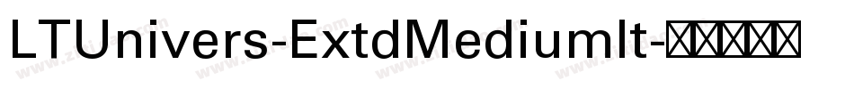 LTUnivers-ExtdMediumIt字体转换