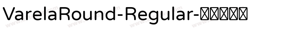 VarelaRound-Regular字体转换