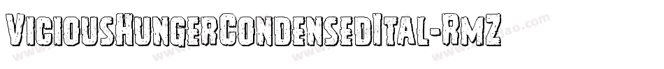 ViciousHungerCondensedItal-RmZo字体转换