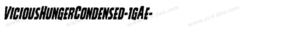 ViciousHungerCondensed-1gAe字体转换