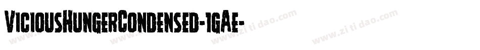 ViciousHungerCondensed-1gAe字体转换