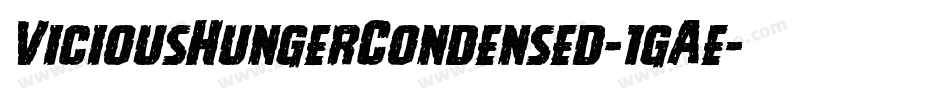 ViciousHungerCondensed-1gAe字体转换